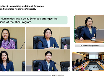 The Faculty of Humanities and Social
Sciences arranges the curriculum
critique of the Thai Program