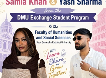 ขอต้อนรับ Samia Khan และ Yash Sharma
จากโครงการนักศึกษาแลกเปลี่ยน DMU